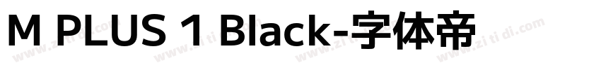 M PLUS 1 Black字体转换
